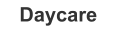 Daycare